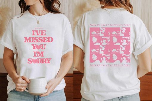 I’ve Missed You I’m Sorry Gracie Abrams 2 Sides Shirt